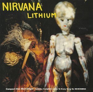  Lithium Single Edition by Nirvana (1992) Audio CD