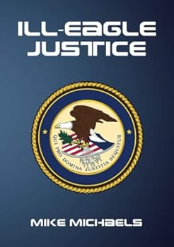 Paperback ILL-EAGLE JUSTICE Book