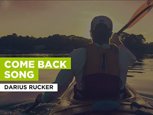  Come Back Song nello stile di Darius Rucker