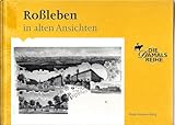 Roßleben in alten Ansichten - Hans Sommerburg 