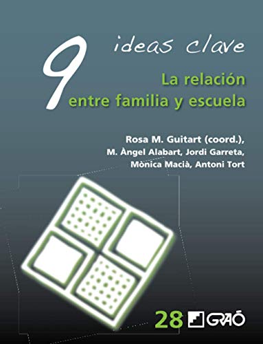Portada de 9 Ideas Clave. La relación entre familia y escuela