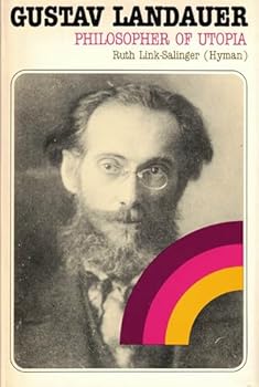 Hardcover Gustav Landauer, philosopher of Utopia Book