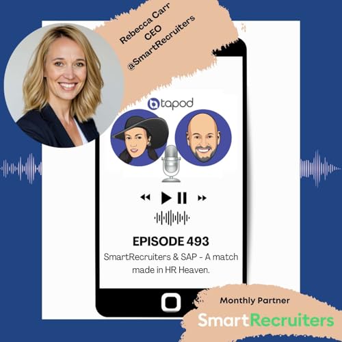 Episode 493 - SmartRecruiters & SAP - A Match Made in HR Heaven - with Rebecca Carr Podcast Por arte de portada