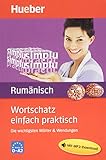 Wortschatz einfach praktisch Rumänisch: Die wichtigsten Wörter & Wendungen / Buch mit MP3-Download: Die wichtigsten Wörter & Wendungen. Niveau 0-A2. Mit MP3-Download