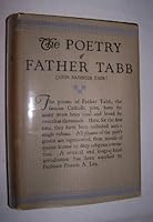 THE POETRY OF FATHER TABB: John Banister Tabb B0006D9ME6 Book Cover