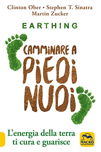Earthing Camminare a Piedi Nudi NPE