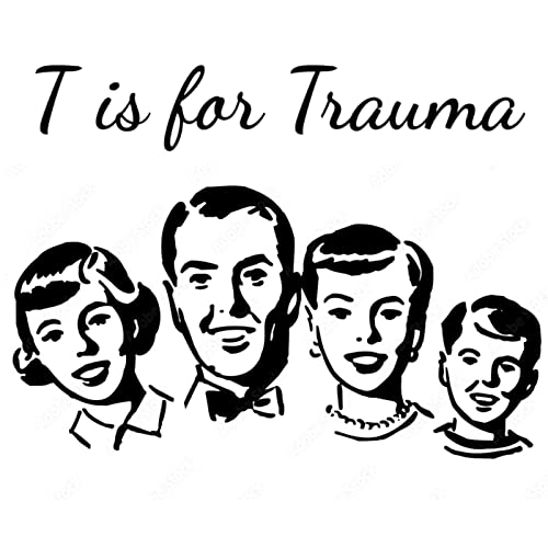 T is for Trauma cover art