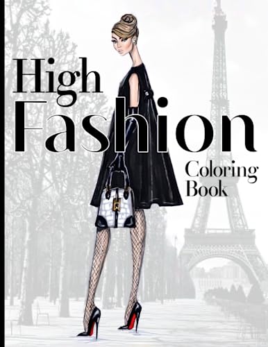 High Fashion Coloring Book: Fashionable Outfits Coloring Pages with Sketches Of Style Illustrations Special Gift For All Ages Fun & Relaxation image 2