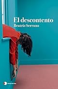 El descontento (temas de hoy)