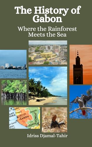 The History of Gabon: Where the Rainforest Meets the Sea