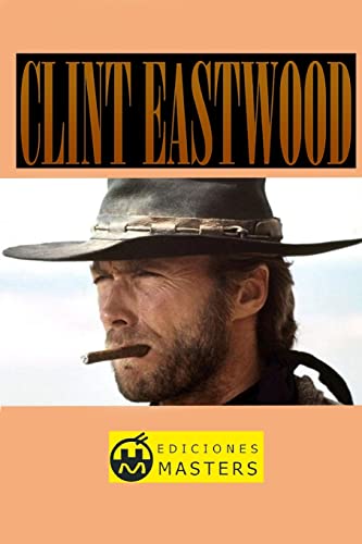 Clint Eastwood (Spanish Edition)