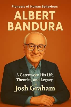 Albert Bandura (Pioneers of Human Behaviour) (English Edition)