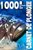 CARNET DE PLONGEE - 1000 plongées AIR NITROX TRIMIX: Pour les plongeurs passionnés, débutants, experts et formations FFESSM, ANMP, FSGT, UCPA, SNMP, ... etc. MODEL B – Broché – Version Française