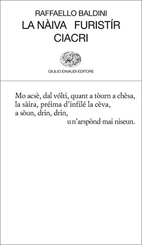 La nàiva. Furistír. Ciacri (Collezione di poesia Vol. 288) La nàiva. Furistír. Ciacri (Collezione di poesia Vol. 288)