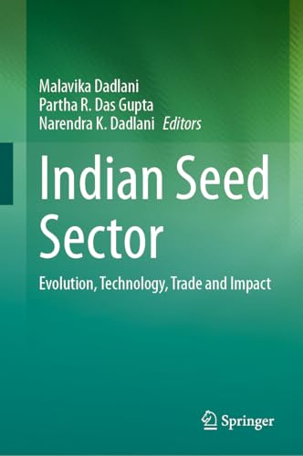 Indian Seed Sector: Evolution, Technology, Trade and Impact