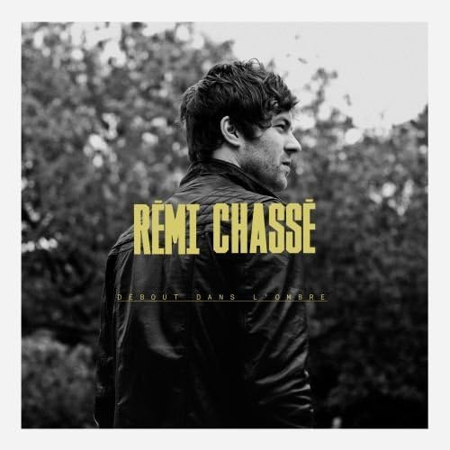 Debout Dans L'Ombre [Audio CD] Remi Chasse