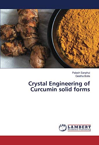 Crystal Engineering of Curcumin solid forms