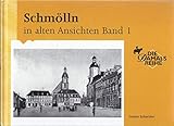  Schmölln in alten Ansichten
