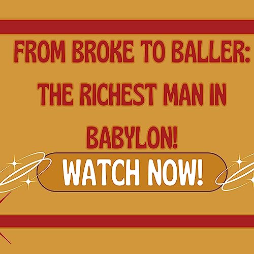 From Broke to Baller: Upgrade your wallet with "The Richest Man in Babylon!"