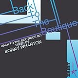 Back to the Boutique 001 (Continuous Mix) [Mixed by Sonny Wharton]