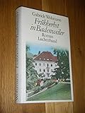 Frühherbst in Badenweiler : Roman. - Gabriele Wohmann