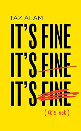It s Fine It s Fine It s Fine It s Not