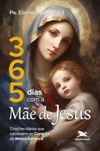 365 DIAS COM A MÃE DE JESUS