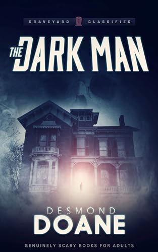 The Dark Man: A Paranormal Thriller | Genuinely Scary Books
