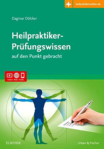 Heilpraktiker-Prüfungswissen: auf den Punkt gebracht - Mit Zugang zur Medizinwelt Heilpraktiker-Prüfungswissen: auf den Punkt gebracht - Mit Zugang zur Medizinwelt