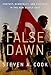 False Dawn: Protest, Democracy, and Violence in the New Middle East