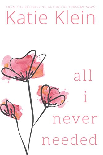All I Never Needed