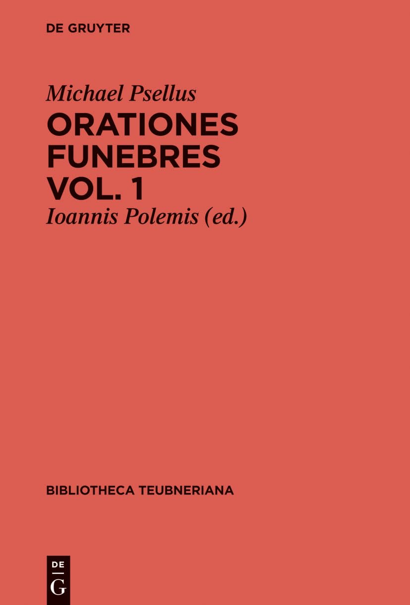 Orationes funebres, Volumen 1, Bibliotheca scriptorum Graecorum et Romanorum Teubneriana