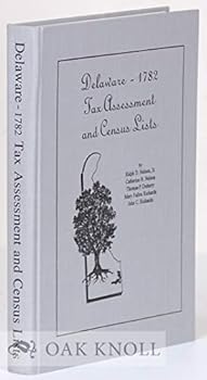 Hardcover Delaware, 1782 Tax Assessment & Census List Book