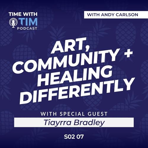Page de couverture de S2E7 | Art, Community, and Healing Differently with Tiayrra Bradley