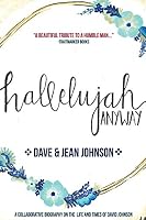 Hallelujah Anyway: The Life and Times of David Johnson 0990401715 Book Cover