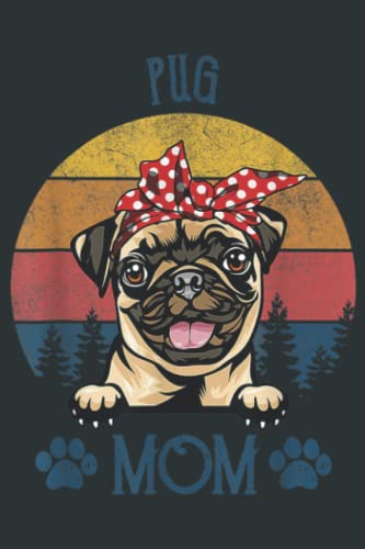 Pug Mom Funny Dog Mama Mothers Day: Heart Journal Notebook 6x9 inch 100pages