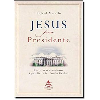 Paperback Jesus Para Presidente (Em Portugues do Brasil) [Portuguese_Brazilian] Book