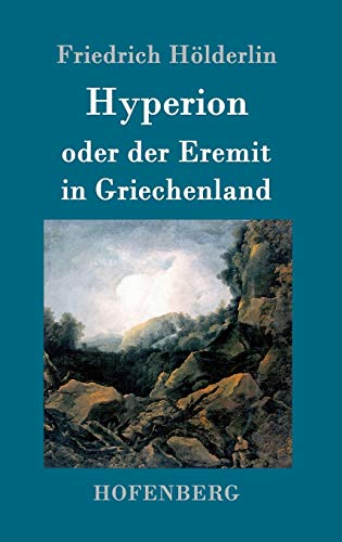 Hyperion oder der Eremit in Griechenland [German] 3843052069 Book Cover