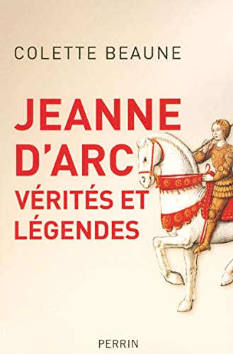 Jeanne d'Arc, Vérités et légendes [French] 2262029512 Book Cover
