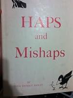 Haps and mishaps 0828315000 Book Cover