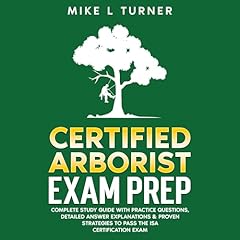 Certified Arborist Exam Prep Audiolibro Por Mike L. Turner arte de portada