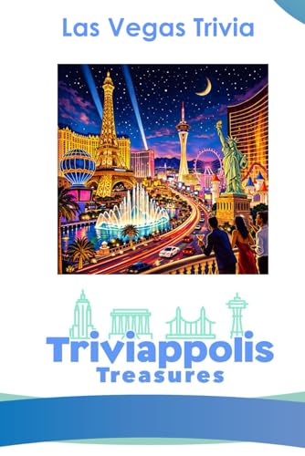 Triviappolis Treasures - Las Vegas: Las Vegas Trivia (Triviappolis Treasures - Travel with Trivia!)