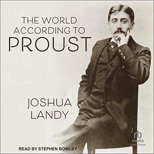 The World According to Proust (Written by Joshua Landy) episode artwork