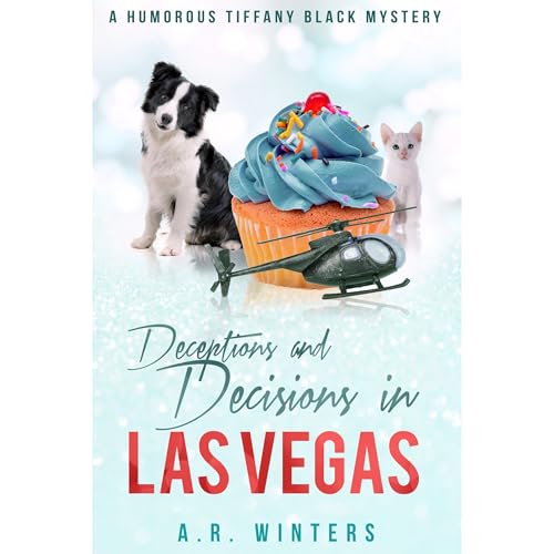 Deceptions and Decisions in Las Vegas by A.R. Winters episode artwork