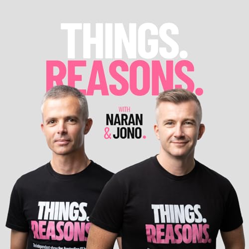 Things. Reasons: The independent show for Australian IT leaders (AI, Tech & IT Leadership) cover art