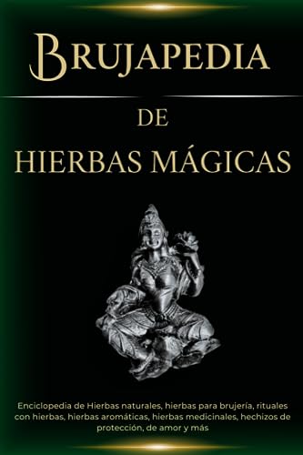 Brujapedia de Hierbas Mágicas: Enciclop...