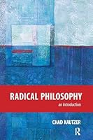 Radical Philosophy: An Introduction 1612057438 Book Cover