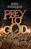 PREY TO GOD