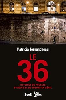 Paperback Le 36. Histoires de poulets, d’indics et de tueurs en série [French] Book