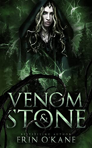 Venom and Stone: Cursed Women Series, Book One by [Erin O'Kane]